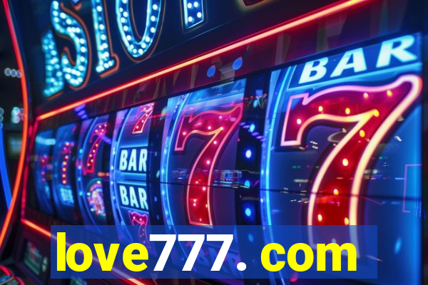 love777. com